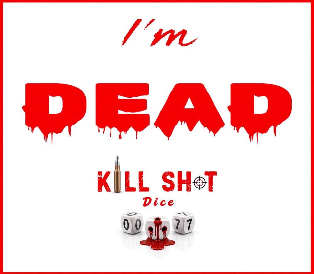 Kill Shot Dice card back — I'm Dead